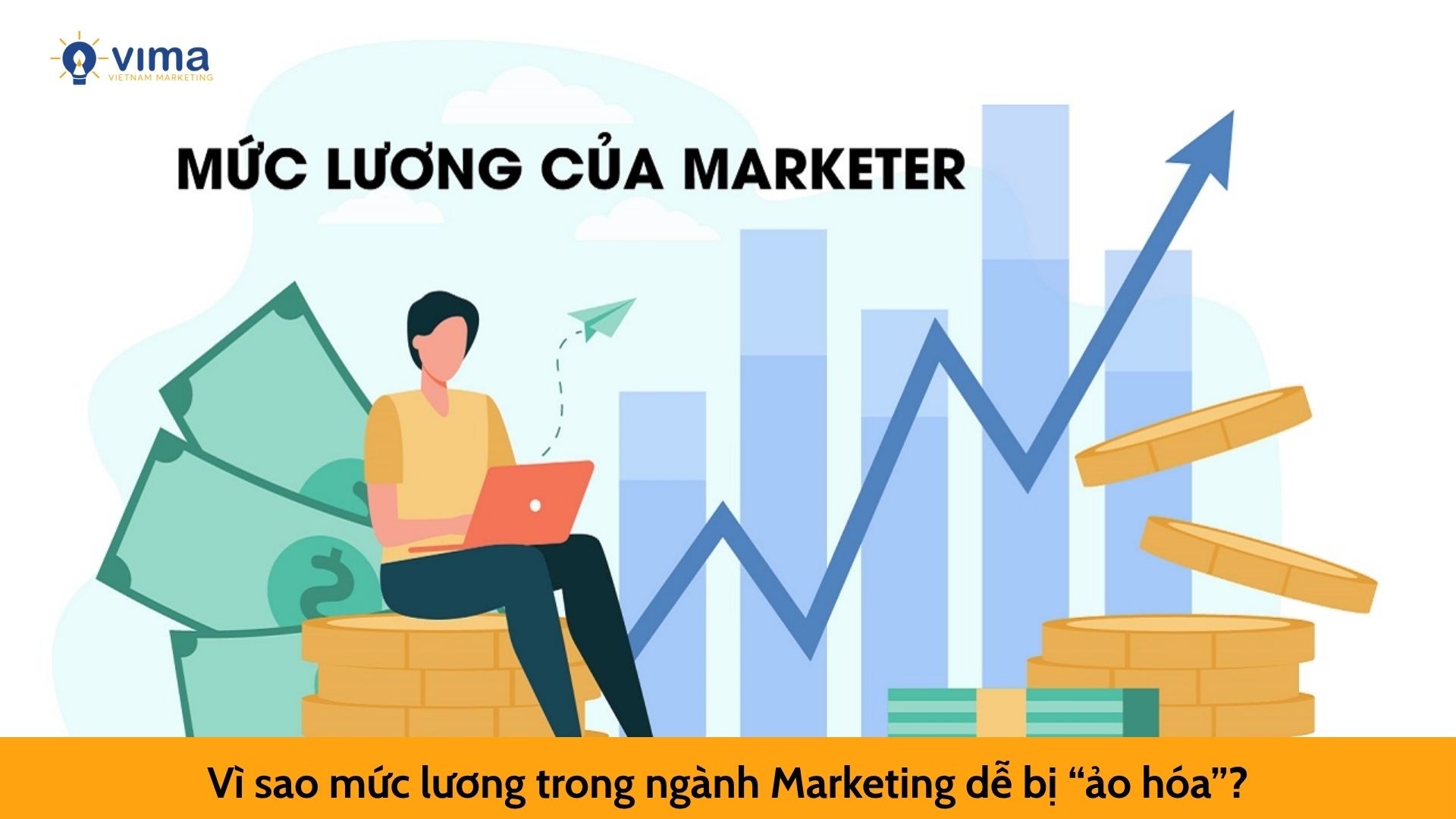Vì sao mức lương trong ngành Marketing dễ bị “ảo hóa”?
